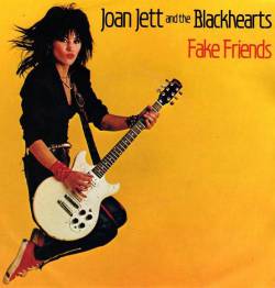 Joan Jett And The Blackhearts : Fake Friends